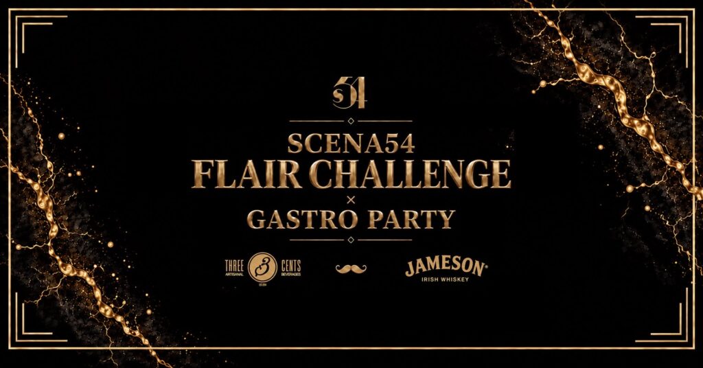 SCENA54 FLAIR CHALLENGE x GASTRO PARTY